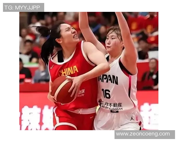 中国女篮对决日本女篮精彩瞬间回顾与赛场分析